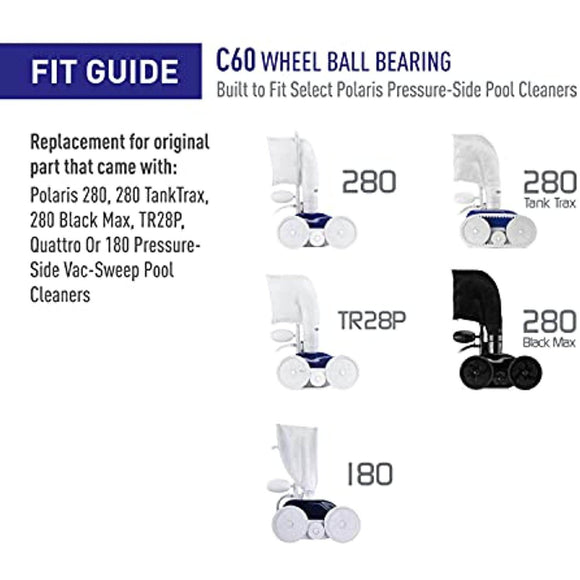 Polaris Genuine Parts C60 Wheels Ball Bearing Replacement Compatible with Polaris Models, 280, 360, 380, 180 - Getlegitdeals
