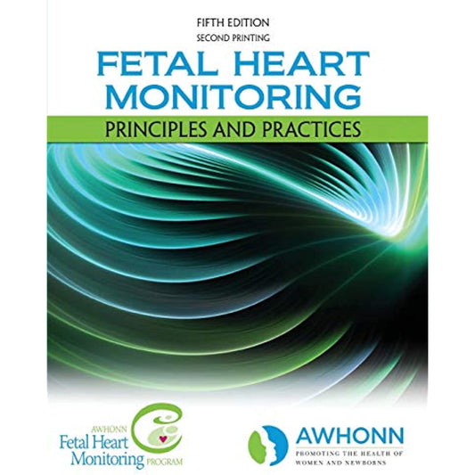 Fetal Heart Monitoring Principles and Practices [Paperback] AWHONN